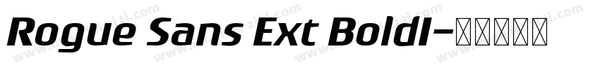 Rogue Sans Ext BoldI字体转换